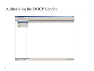 Authorizing the DHCP Service
 