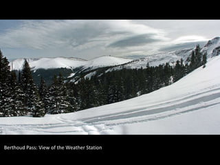 Berthoud Pass: View of the Weather Station 