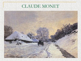 CLAUDE MONET

 
