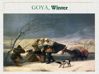 GOYA, Winter

 