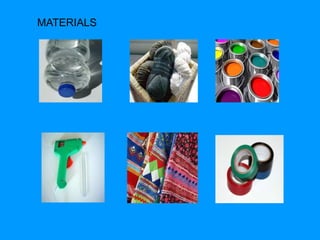 MATERIALS 
 