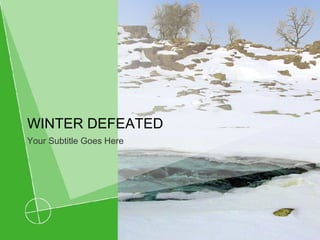 WINTER DEFEATED Your Subtitle Goes Here 