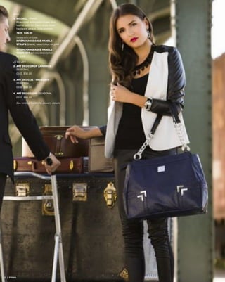 BA G
1. MCCALL - PRIMA
Blue-violet embossed snake faux
leather with Art Deco-style silver
hardware details. Side pockets.
7628 $39.95
SHOWN WITH OPTIONAL
INTERCHANGEABLE HANDLE
STRAPS (black), description on p.48
INTERCHANGEABLE HANDLE
CHAIN SET (silver), description
on p.49
JEWEL RY
2. ART DECO DROP EARRINGS SEASONAL
0042 $30.00
3. ART DECO JET NECKLACE SEASONAL
0036 $98.00
4. ART DECO CUFF - SEASONAL
0033 $86.00
See foldout for Miche Jewelry details

23 | PRIMA

 