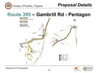 County of Fairfax, Virginia
Route 395 – Gambrill Rd - Pentagon
Department of Transportation
19
 