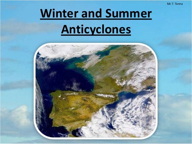 Lesson 2 Winter And Summer Anticyclones