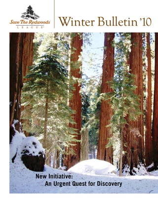 New Initiative:
	 An Urgent Quest for Discovery
Winter Bulletin’10
 