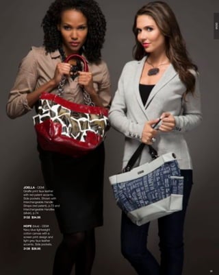 DEMI
JOELLA - DEMI
Giraffe print faux leather
with red patent accents.
Side pockets. Shown with
Interchangeable Handle
Straps (red patent), p.73 and
Interchangeable Handles
(silver), p.74
3132 $34.95


HOPE (blue) - DEMI
Navy blue lightweight
cotton canvas with a
screen print design and
light grey faux leather
accents. Side pockets.
3139 $39.95




                                30
 