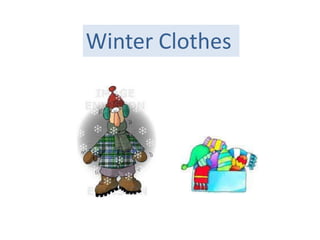 Winter Clothes 