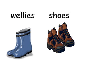 wellies   shoes
 