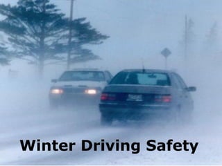 Winter Driving Safety
 