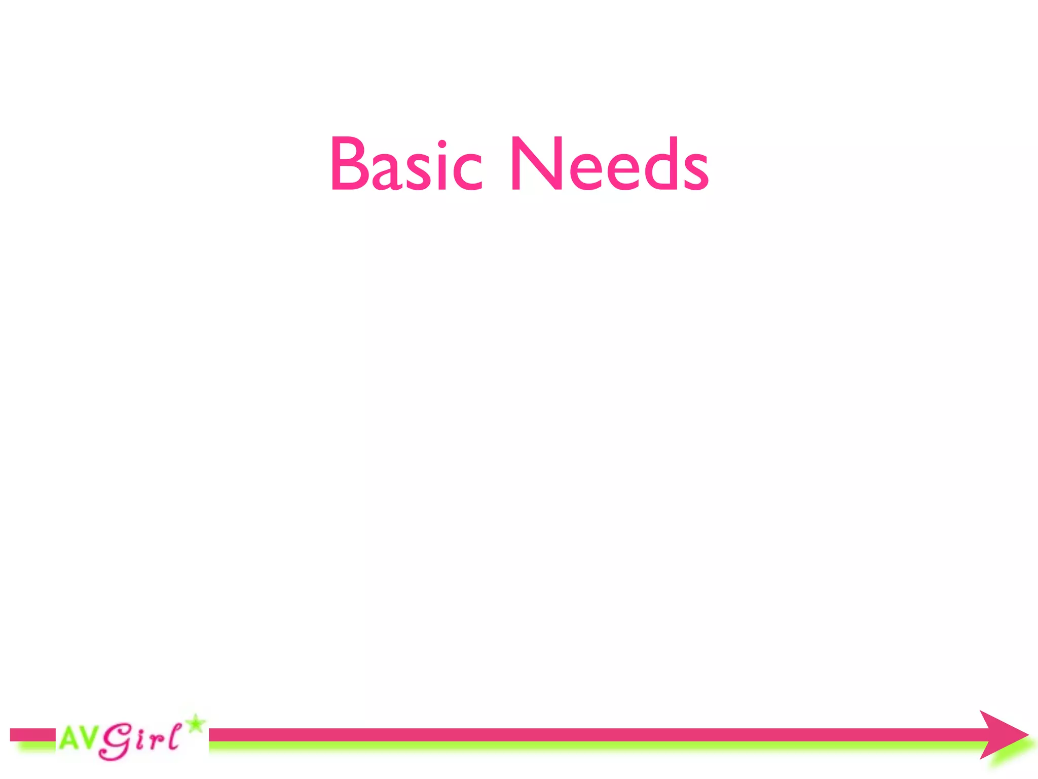 Basic Needs
 