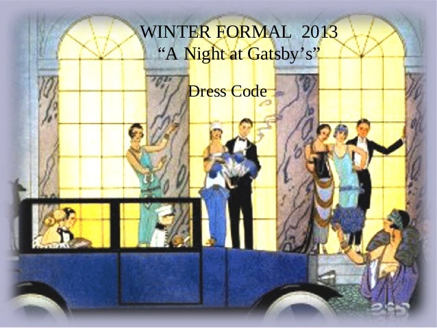 Winter Formal 2013 Dress Code Winter Formal 2013 Dress Code