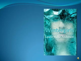 Wintergirls Laurie Halse Anderson 