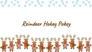 Reindeer Hokey Pokey
 