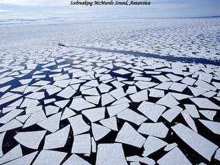 Icebreaking McMurdo Sound, Antarctica 