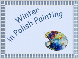 Winter  in Polish Painting 