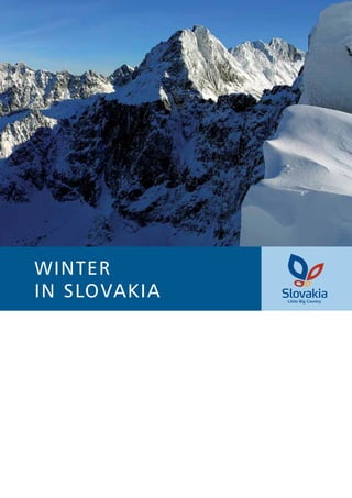 WINTER
IN SLOVAKIA
 