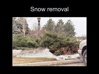 Snow removal 