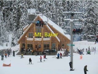 Mt. Baker
 