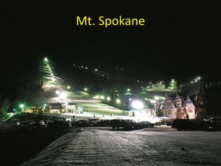 Mt. Spokane
 