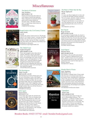 Children’s Books
  Heroes of Olympus: The Mark of Athena               A Stallion Called Midnight
  Rick Riordan                                        Victoria Eveleigh
  RRP £12.99 £10.99                                   RRP £4.99
  The phenomenally successful Rick Riordan            Jenny secretly befriends ‘Midnight’, a wild horse
  is back with the next thrilling installment of      on the island of Lundy. Midnight won’t let any-
  the “Heroes of Olympus series”. Can “Percy          one tame him. Anyone, that is, except Jenny - but
  Jackson” and the “Half-blood” Heroes suc-           that’s their secret. A perfect story for pony-lovers
  ceed on their quest to find “The Doors of           based on the real legend of ‘Midnight’ the Lundy
  Death” or will the Greek Gods of chaos win          Stallion. Jenny has to leave him on their island
  their battle to stop them?                          home and go away to school.
   9780141335742 hb Penguin                           9781444005523 pb Orion

   Diary of Wimpey Kid
   Jeff Kinney                                          Make Your Own T.REX
   RRP 12.99 £10.99                                     RRP £14.99 £11.99
   The “Third Wheel” is the hilarious next book         This title helps you to create your very
   in the brilliant, bestselling and award-winning      own dinosaur. It’s just what every
   “Diary of a Wimpy Kid” series. Perfect for           dinosaur fan wants - your very own
   readers of 8+ and all the millions of Wimpy          T-Rex! With “Make Your Own T-Rex”
   Kid fans. A Valentine’s Day dance at Greg’s          you can become an expert paleon-
   school has turned his world upside down. As          tologist and build your own dinosaur.
   Greg scrambles to find a date, he’s worried          9781409376439 hb Penguin
   he’ll be left out in the cold on the big night.
   9780141344980 Pub date: 14/11
    The Sacrifice                                      The Quentin Blake Treasury
    Charlie Higson                                     RRP £19.99 £9.99
    RRP £12.99 £10.39                                  “The Quentin Blake Treasury” contains: “All
    The sickness destroyed everyone over the           Join In”; “Quentin Blake’s Nursery Rhyme
    age of fourteen. All across London diseased        Book”; “Patrick”; “Angelica Sprocket’s
    adults are waiting, hungry predators with          Pockets”; “Mister Magnolia”; “Quentin
    rotten flesh and ravaged minds. Small              Blake’s ABC”; “Cockatoos”; “Angel Pave-
    Sam and his unlikely ally, The Kid, have           ment”; and “Mrs Armitage Queen of the
    survived. They’re safe with Ed and his             Road”.
    friends at the Tower of London, but Sam is
    desperate to find his sister.                      9780857550477 hb Jonathan Cape
    9780141336121 hb Penguin


     Lego Batman Visual Dictionary                     The Roald Dahl Treasury
     RRP £16.99 £13.99                                 RRP £19.99 £9.99
                                                       This superb hardback is jampacked with
     Enter the world of LEGO Batman.
                                                       complete picture tales, as well as ex-
     The complete visual guide to all                  cerpts from longer stories, poetry (some
     things LEGO Batman, and includes an               previously unpublished), autobio-
     exclusive minifigure with every copy.             graphical material and letters. It is also
     This is the ultimate guide to every set           filled with outstanding artwork from
     and minifigure to be found in the DC              Quentin Blake, Raymond Briggs, Posy
     Universe.                                         Simmonds, Ralph Steadman, Patrick
     9781409386018 hb Penguin                          Benson, Charlotte Voake, Lane Smith
                                                       and Babette Cole among others.
                                                       9780224046916 hb Jonathan Cape
    Darke                                             Wave Hunter
    Angie Sage                                        Beth Webb
    £6.99                                             £8.99
    On the shortest day of the year, as the Castle    Part three of the stunning Star Dancer quartet
    is lit with candles and everyone prepares to      As she passed her hand over the mirror’s
    celebrate, Wizard Apprentice Septimus Heap        blackened surface, Étain memorised what she
    marks his fourteenth birthday. He has reached a   had scried: a young druid-girl with raven hair,
    new stage in his Apprenticeship: Darke Week.      but not an ordinary student of the arts who
    Awe-inspiring, terrifying, unbelievably impor-    stuck rigidly to spells and potions; this one
    tant, Septimus’s future will depend on what       worked instinctively with raw magic plucked
    happens during this week.                         from the elements.
    9781408806272 pb Bloomsbury                       9780956867308 pb March Hamilton




Brendon Books: 01823 337742 email: brendon books@gmail.com
                                               32
 