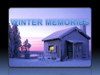WINTER MEMORIES 