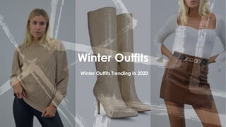 Winter Outfits
Winter Outfits Trending in 2020
 