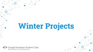 Winter Projects
 