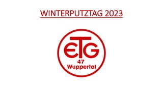 WINTERPUTZTAG 2023
 