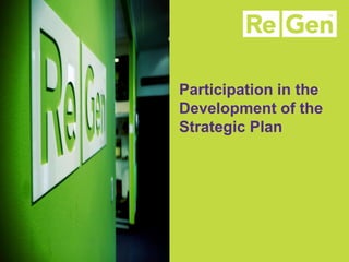 Participation in the Development of the Strategic Plan  