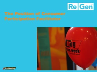 The Position of Consumer Participation Facilitator  