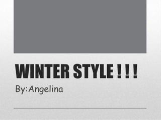 WinterStyle ! ! !
