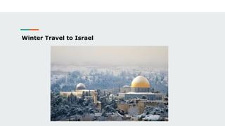 Winter Travel to Israel
 