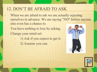 5. Increase education/knowledgeBe an A+ student, this is YOUR career.