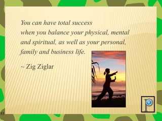 10. EXTRA DEGREE OF EFFORTAt 212 degrees water turns to steam and steam powers a locomotive.