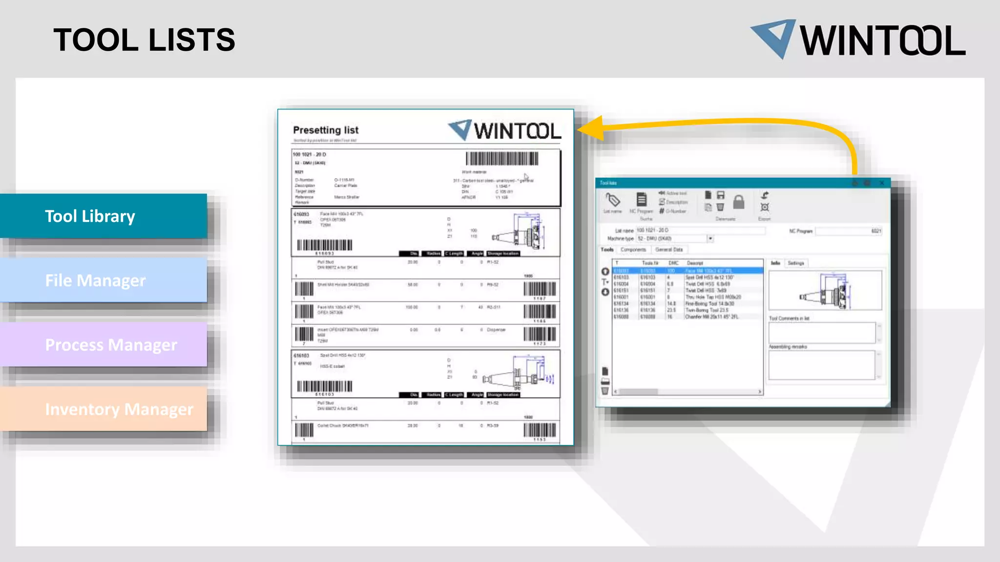 TOOL LISTS
Tool Library
File Manager
Process Manager
Inventory Manager
 
