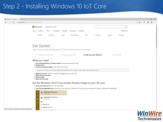 Step 2 - Installing Windows 10 IoT Core
 