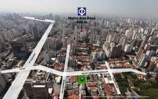 Material preliminar de treinamento, sujeito à alteração, proibida a divulgação externa
Metro Ana Rosa
900 m
 