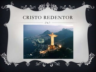 CRISTO REDENTOR
 