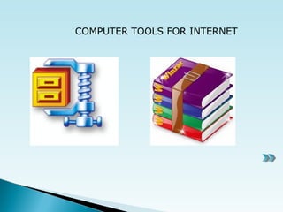 COMPUTER TOOLS FOR INTERNET
 