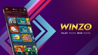 WinZO
Bharat’s Largest Social Gaming
Platform
 