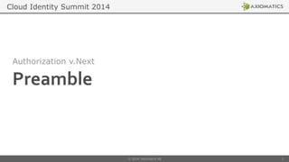 CIS14: The Very Latest in Authorization Standards | PPT