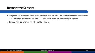Responsive Sensors
• Responsive sensors that detect then act to reduce deteriorative reactions
• Through the release of CO...