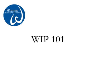 WIP 101
 