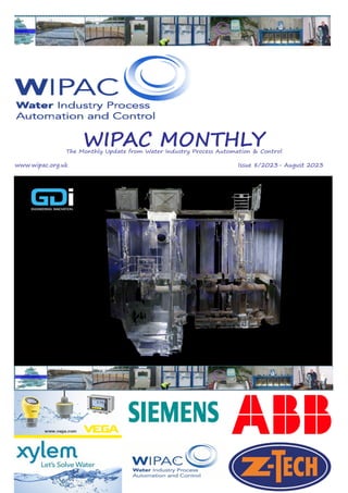 WIPAC MONTHLY
The Monthly Update from Water Industry Process Automation & Control
www.wipac.org.uk												Issue 8/2023- August 2023
 
