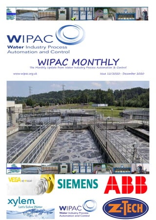 WIPAC MONTHLYThe Monthly Update from Water Industry Process Automation & Control
	www.wipac.org.uk										Issue 12/2020- December 2020
 