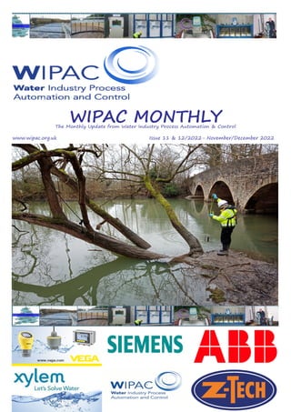 WIPAC MONTHLY
The Monthly Update from Water Industry Process Automation & Control
www.wipac.org.uk								Issue 11 & 12/2022- November/December 2022
 