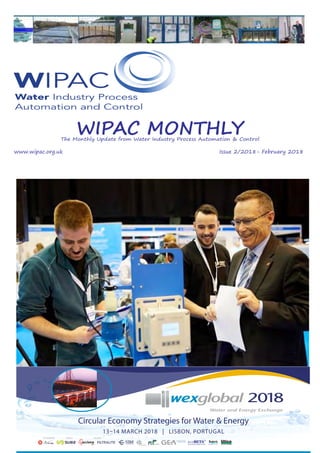 Page 1
WIPAC MONTHLYThe Monthly Update from Water Industry Process Automation & Control
	www.wipac.org.uk												Issue 2/2018- February 2018
Circular Economy Strategies for Water & Energy
13–14 MARCH 2018 | LISBON, PORTUGAL
PLATINUM GOLD SILVER
 