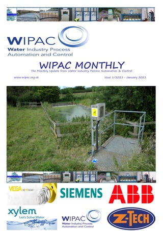 WIPAC MONTHLY
The Monthly Update from Water Industry Process Automation & Control
	www.wipac.org.uk										Issue 1/2021- January 2021
 
