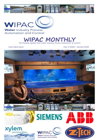 WIPAC MONTHLYThe Monthly Update from Water Industry Process Automation & Control
	www.wipac.org.uk										Issue 1/2020- January 2020
 